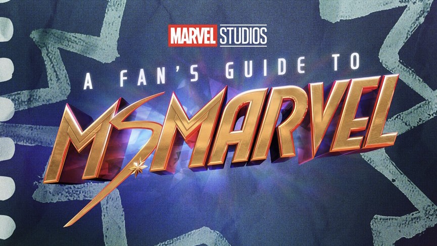 Disney Plus estrena “A Fan’s Guide to Ms. Marvel”
